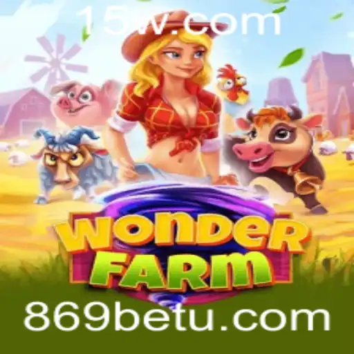 WonderFarm: Explorando o Mundo da Diversão com 869bet